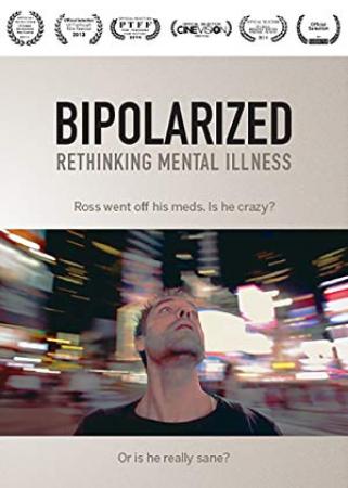 Bipolarized: